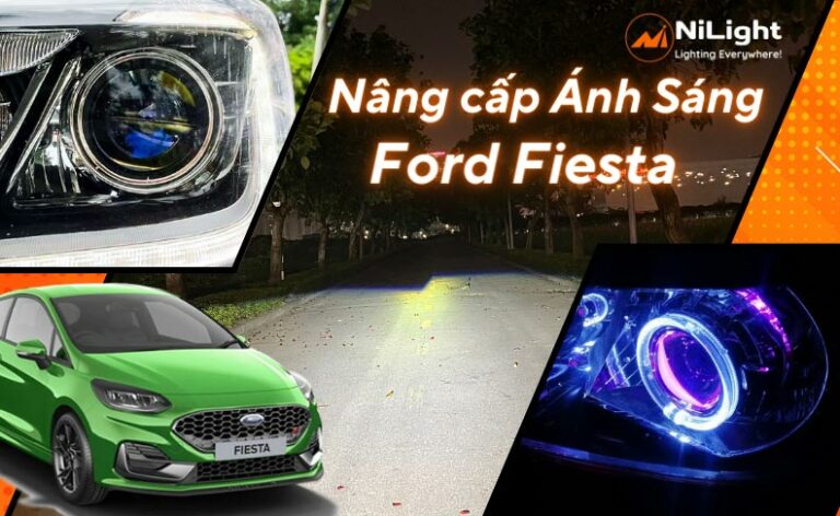 Độ đèn – Nâng cấp ánh sáng cho xe Ford Fiesta