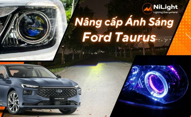 Độ đèn – Nâng cấp ánh sáng cho xe Ford Taurus