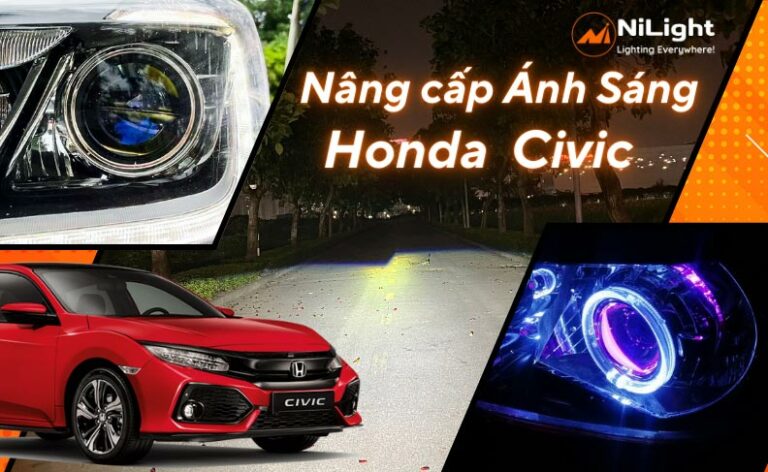 Độ đèn – Nâng cấp ánh sáng cho xe Honda Civic