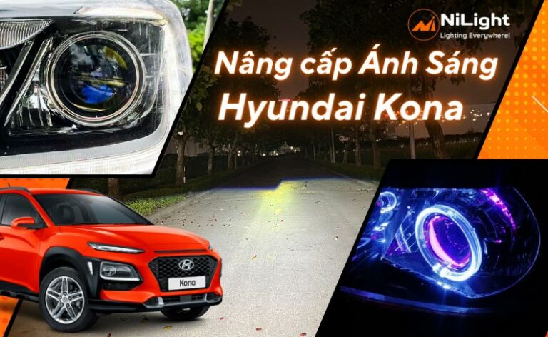 Độ đèn – Nâng cấp ánh sáng cho xe Hyundai Kona