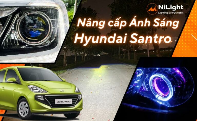 Độ đèn – Nâng cấp ánh sáng cho xe Hyundai Santro