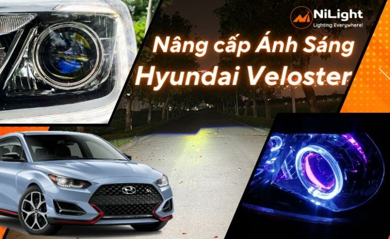 Độ đèn – Nâng cấp ánh sáng cho xe Hyundai Veloster