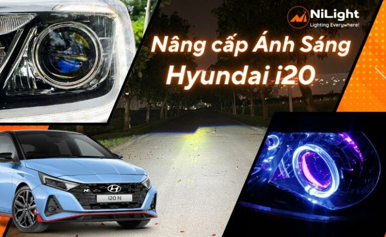 Độ đèn – Nâng cấp ánh sáng cho xe Hyundai i20