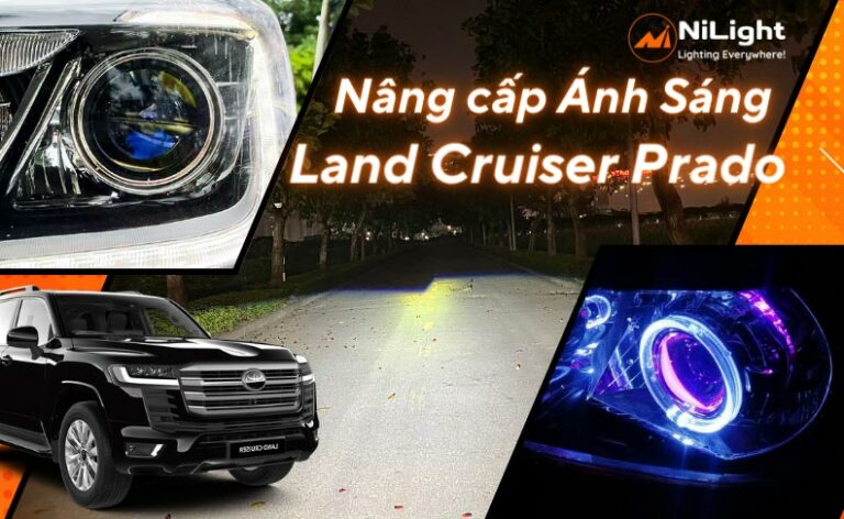 Độ đèn – Nâng cấp ánh sáng cho xe Toyota Land Cruiser Prado