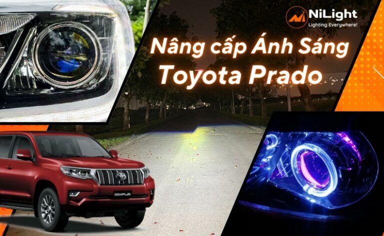 Độ đèn – Nâng cấp ánh sáng cho xe Toyota Prado