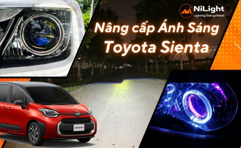 Độ đèn – Nâng cấp ánh sáng cho xe Toyota Sienta