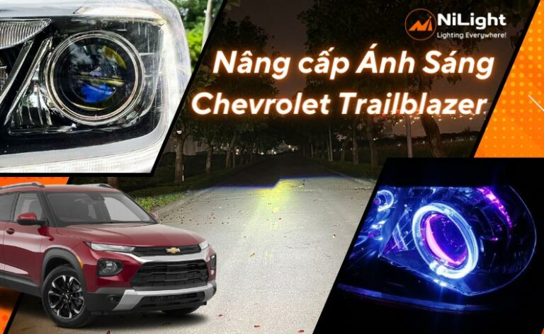 Độ đèn – Nâng cấp ánh sáng cho xe Chevrolet Trailblazer