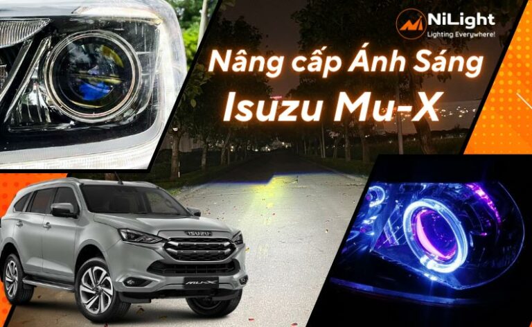 Độ đèn – Nâng cấp ánh sáng cho xe Isuzu Mu-X