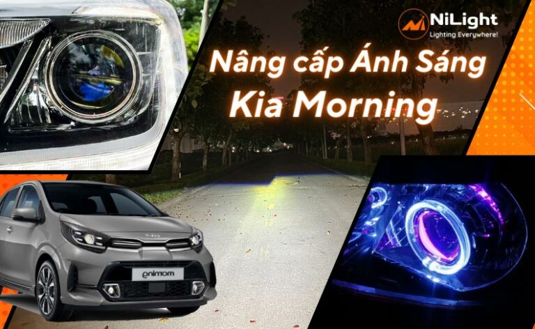 Độ đèn – Nâng cấp ánh sáng cho xe Kia Morning