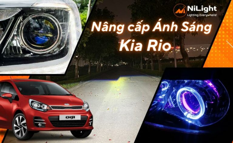 Độ đèn – Nâng cấp ánh sáng cho xe Kia Rio