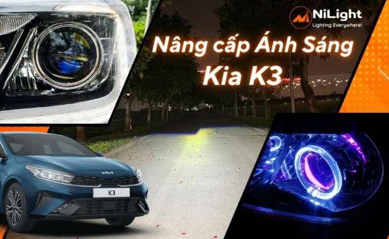 Độ đèn – Nâng cấp ánh sáng cho xe Kia K3