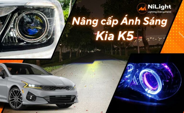 Độ đèn – Nâng cấp ánh sáng cho xe Kia K5