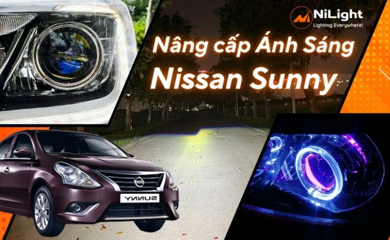 Độ đèn – Nâng cấp ánh sáng cho xe Nissan Sunny